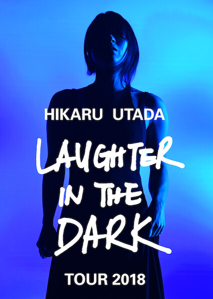Is 'Hikaru Utada Laughter in the Dark Tour 2018' on Netflix UK